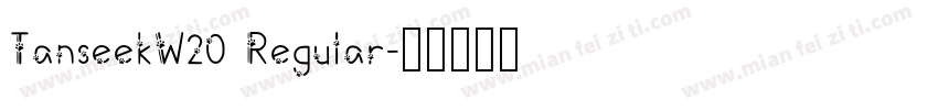 TanseekW20 Regular字体转换
